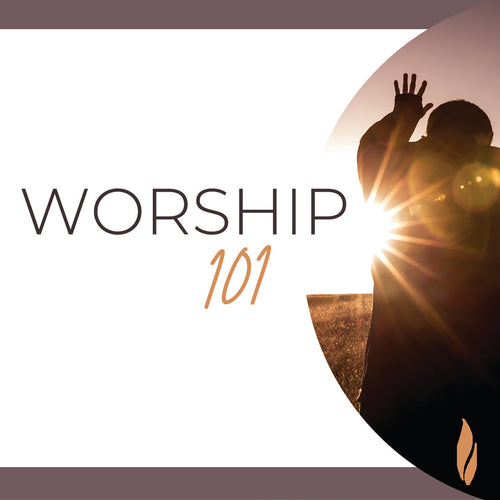 Worship 101
